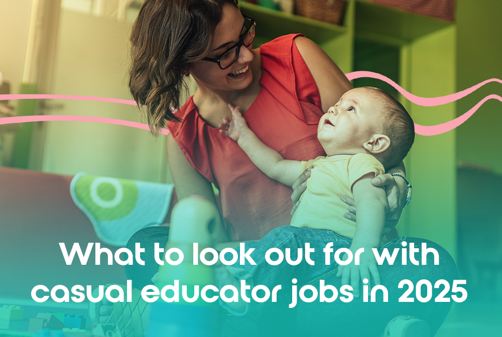 What to look out for with casual educator jobs in 2025